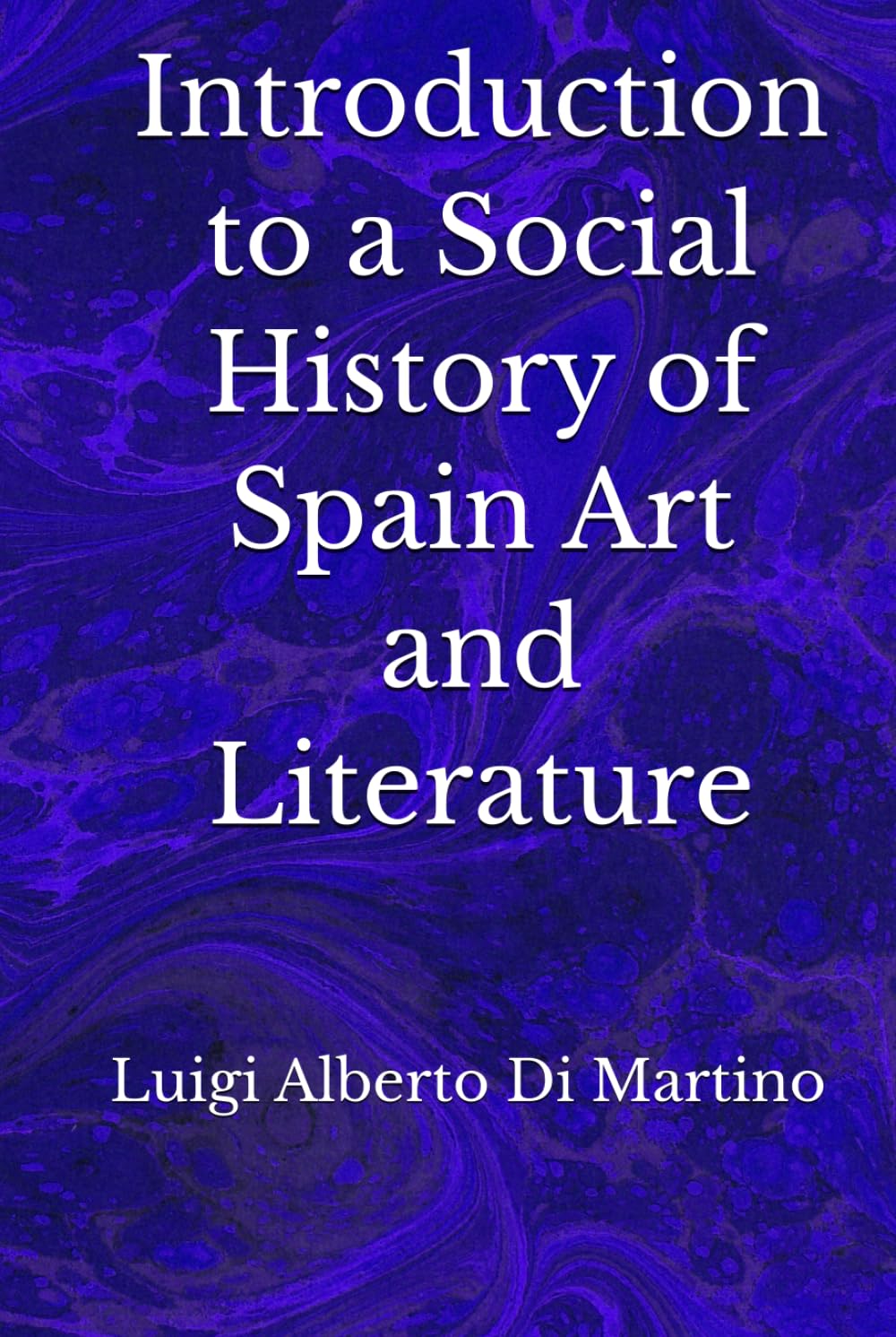 Introduction to a Social History of Spain Art and Literature