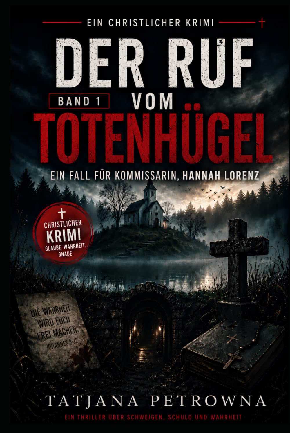 Der Ruf vom Totenhügel: Ein Fall für Kommissarin Hannah Lorenz