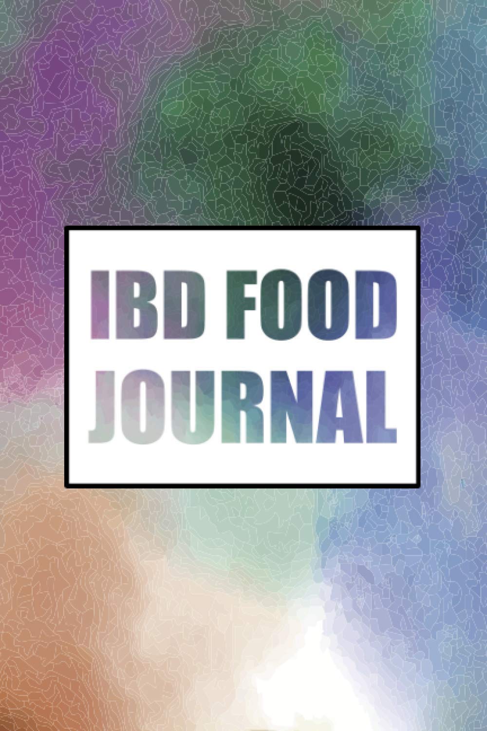 IBD Food Journal: Food Diary and Tracker for Ulcerative Colitis, Crohns, IBS and Other Digestive Disorders - Symptom Management