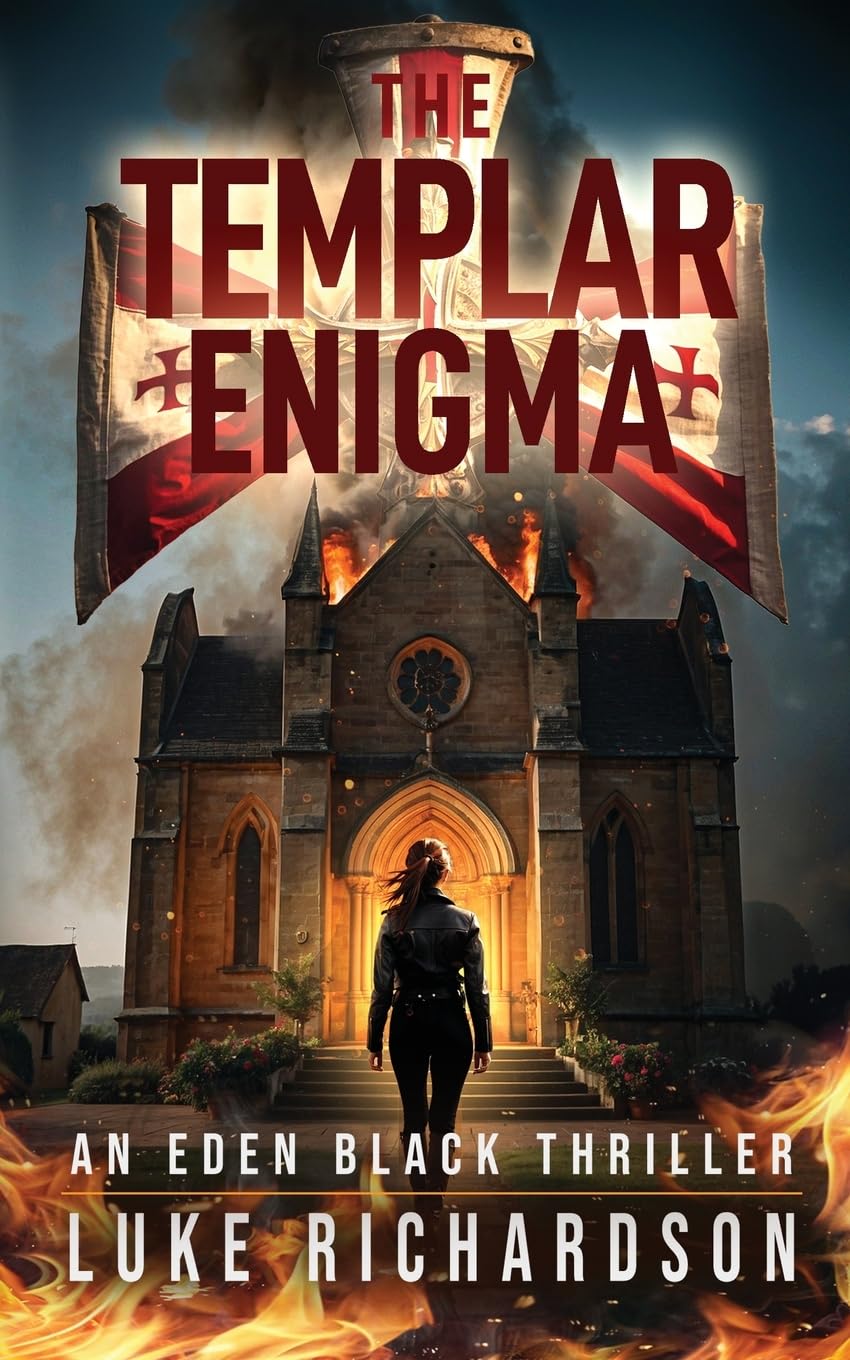 The Templar Enigma: A pulse-pounding archaeological thriller (Eden Black book 5) (Eden Black Archaeological Thrillers)