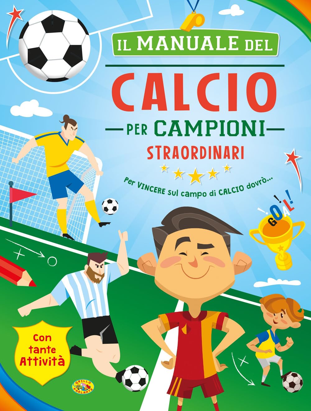 Il Manuale Del Calcio Per Campioni Straordinari - 4