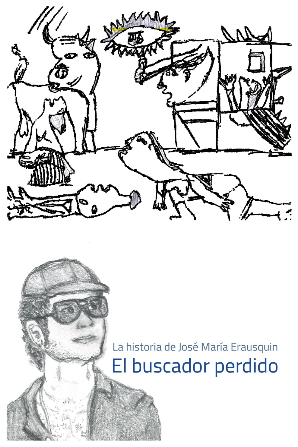 El buscador perdido: La historia de José María Erausquin