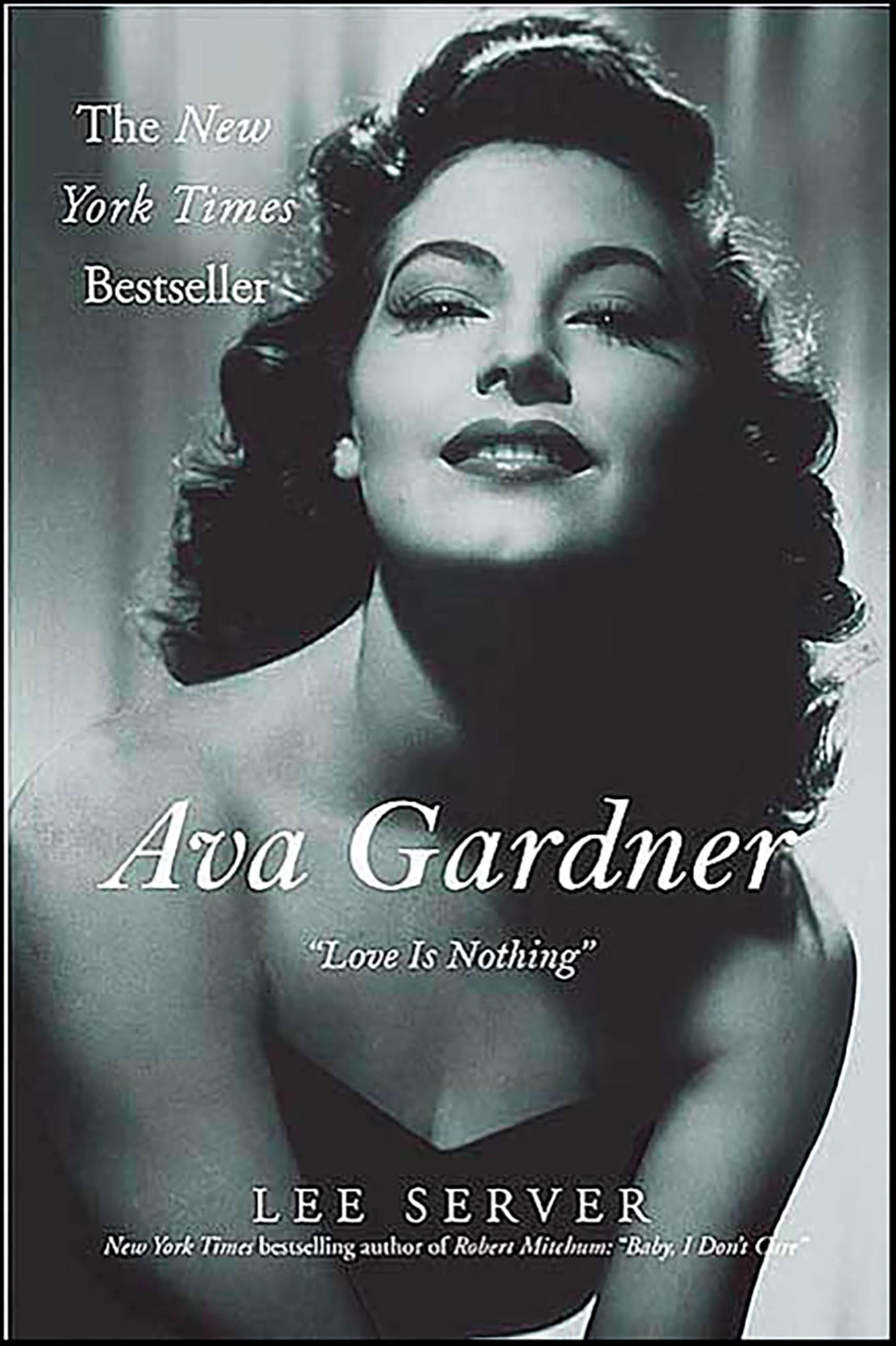 Ava Gardner: "Love Is Nothing"