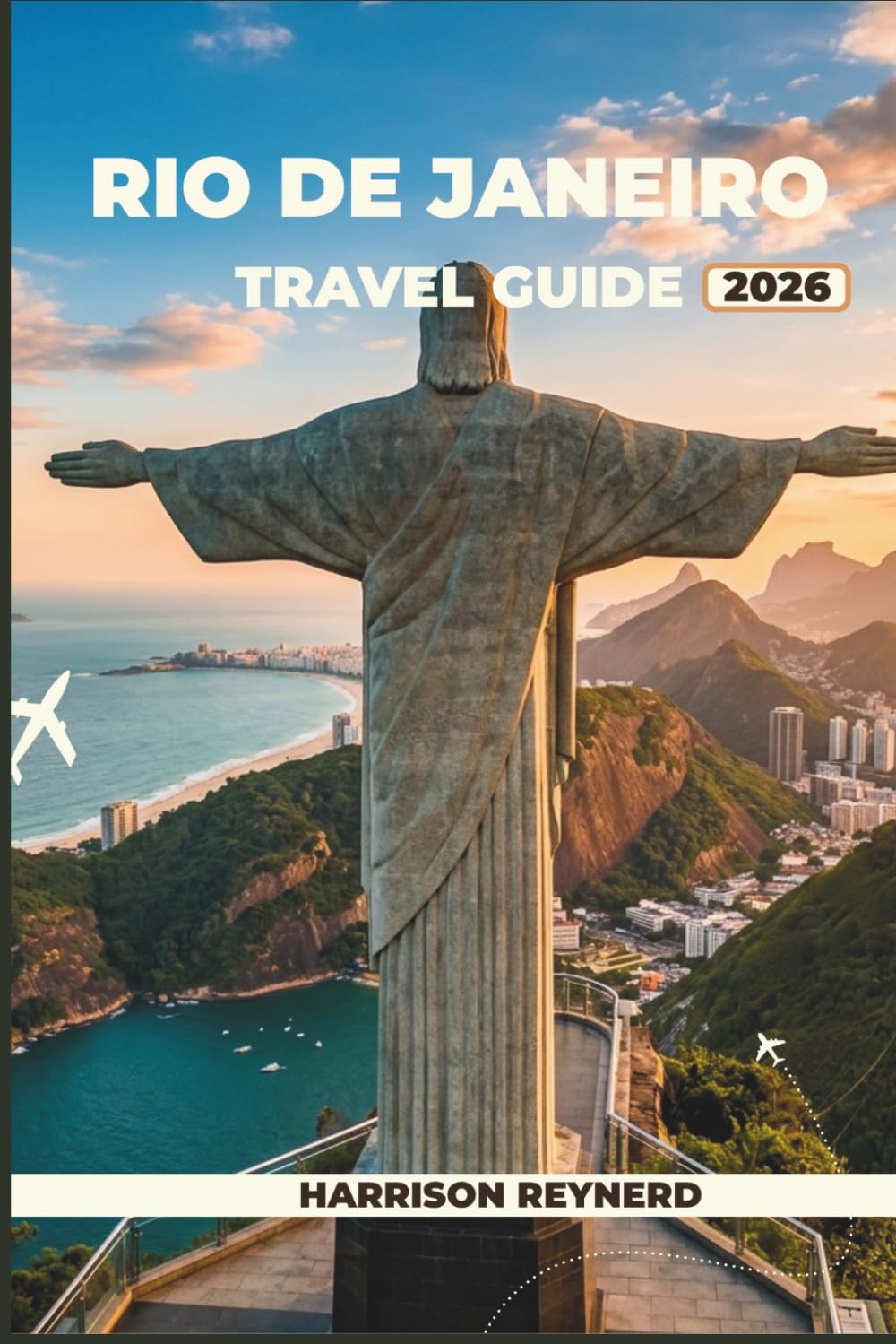 Rio de Janeiro Travel Guide 2026: Smart Itineraries, Insider Restaurant Picks, and Honest Safety Tips for Exploring Sugarloaf, Santa Teresa, and Ipanema Like a Carioca