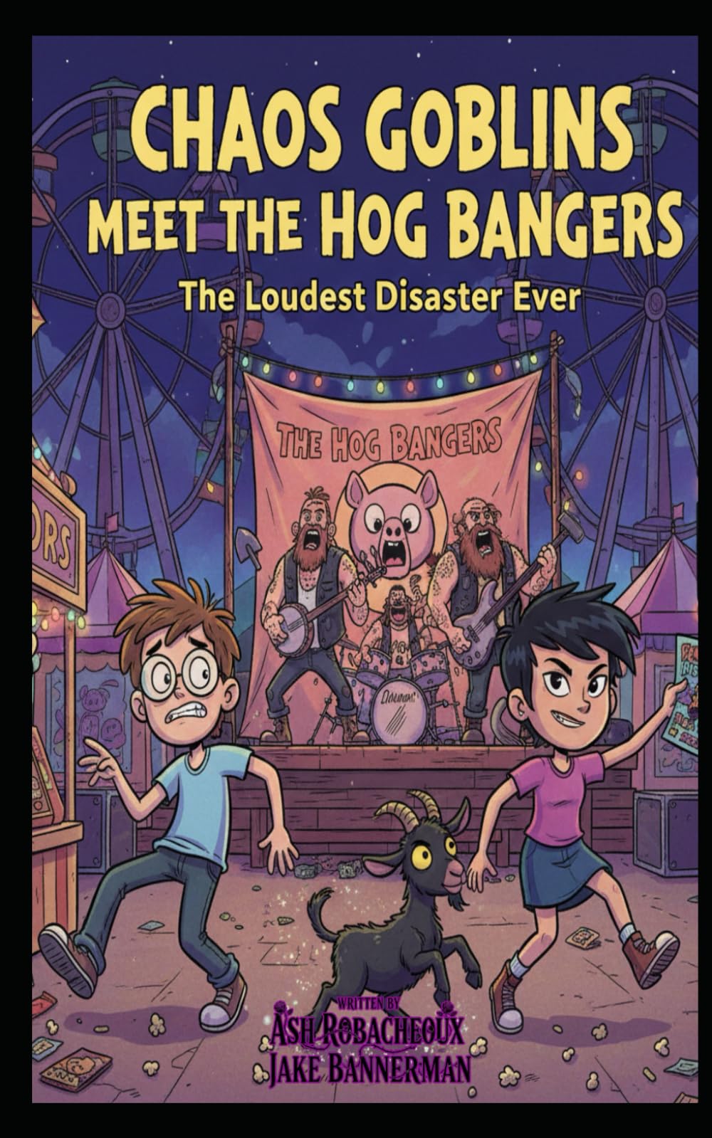 Chaos Goblins: The Day We Met the Hog Bangers: 2 (SERIES 1 — Scary Books for Scary Kids™)