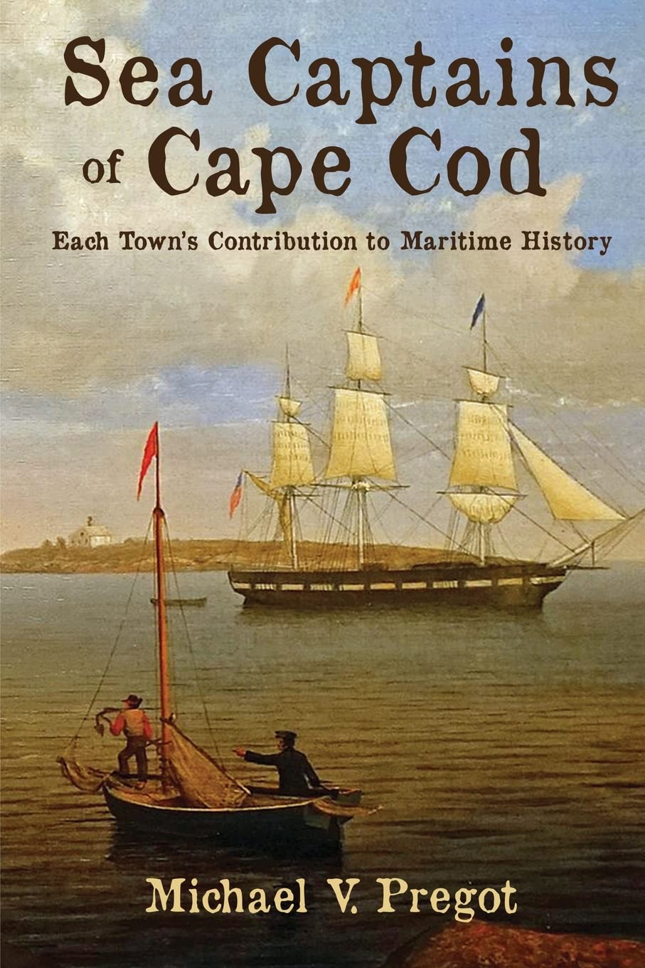 Sea Captains of Cape Cod: Each Town’s Contribution to Maritime History