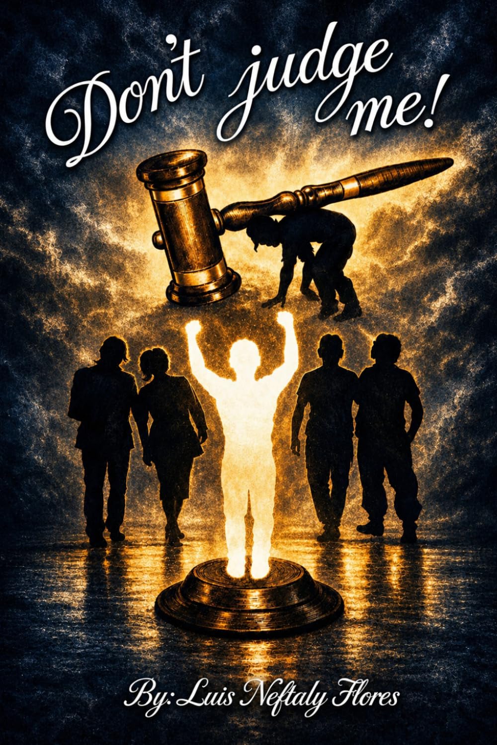 Don't Judge Me!: Revised Version