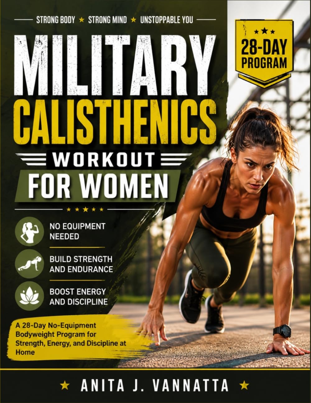 Military Calisthenics Workout for Women: A 28-Day No-Equipment Bodyweight Program for Strength, Energy, and Discipline at Home