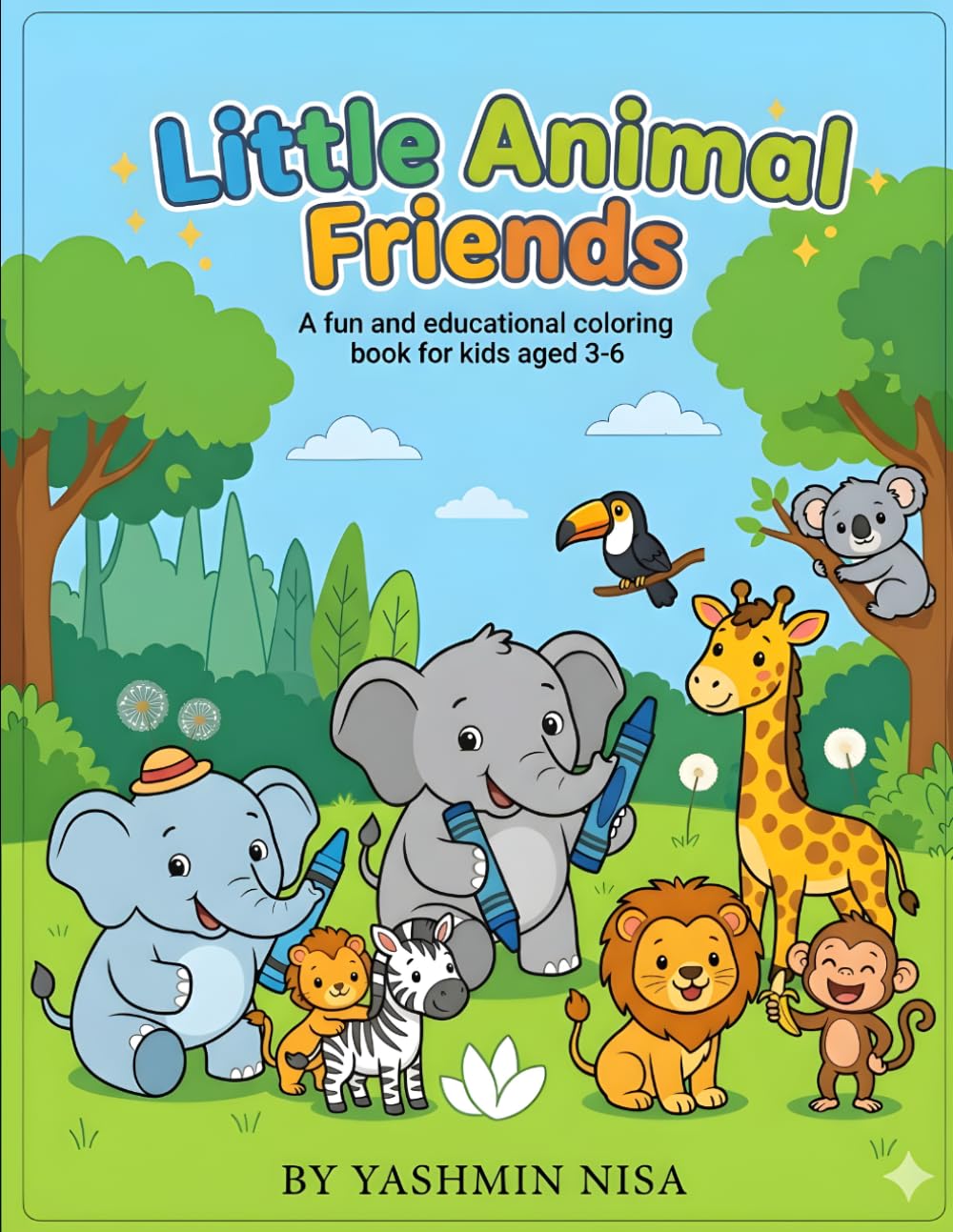 Little Animal Friends: A Cute Animal Coloring Book for Kids Ages 3-6: Simple and Fun Illustrations of Forest, Farm, and Jungle Animals for Toddlers and Preschoolers