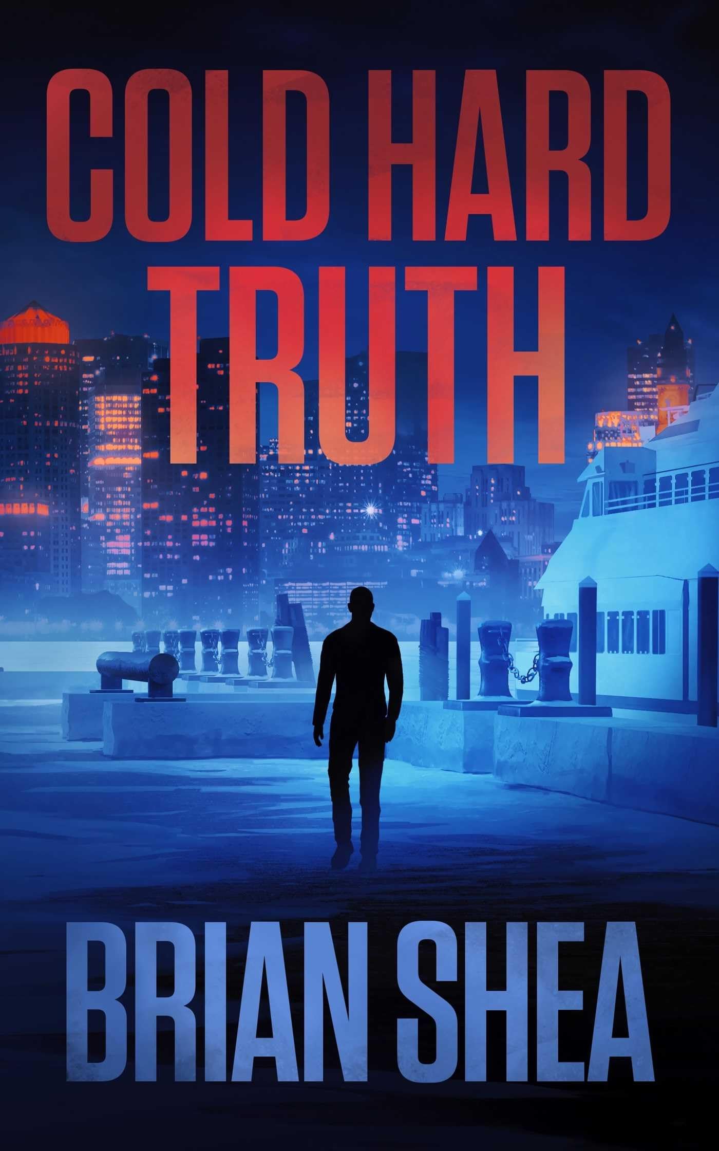 Cold Hard Truth: 5 (Boston Crime Thriller)