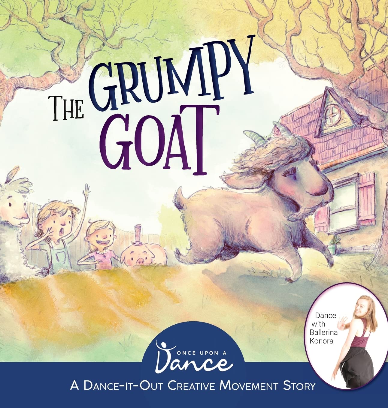 The Grumpy Goat: A Dance-It-Out Creative Movement Story