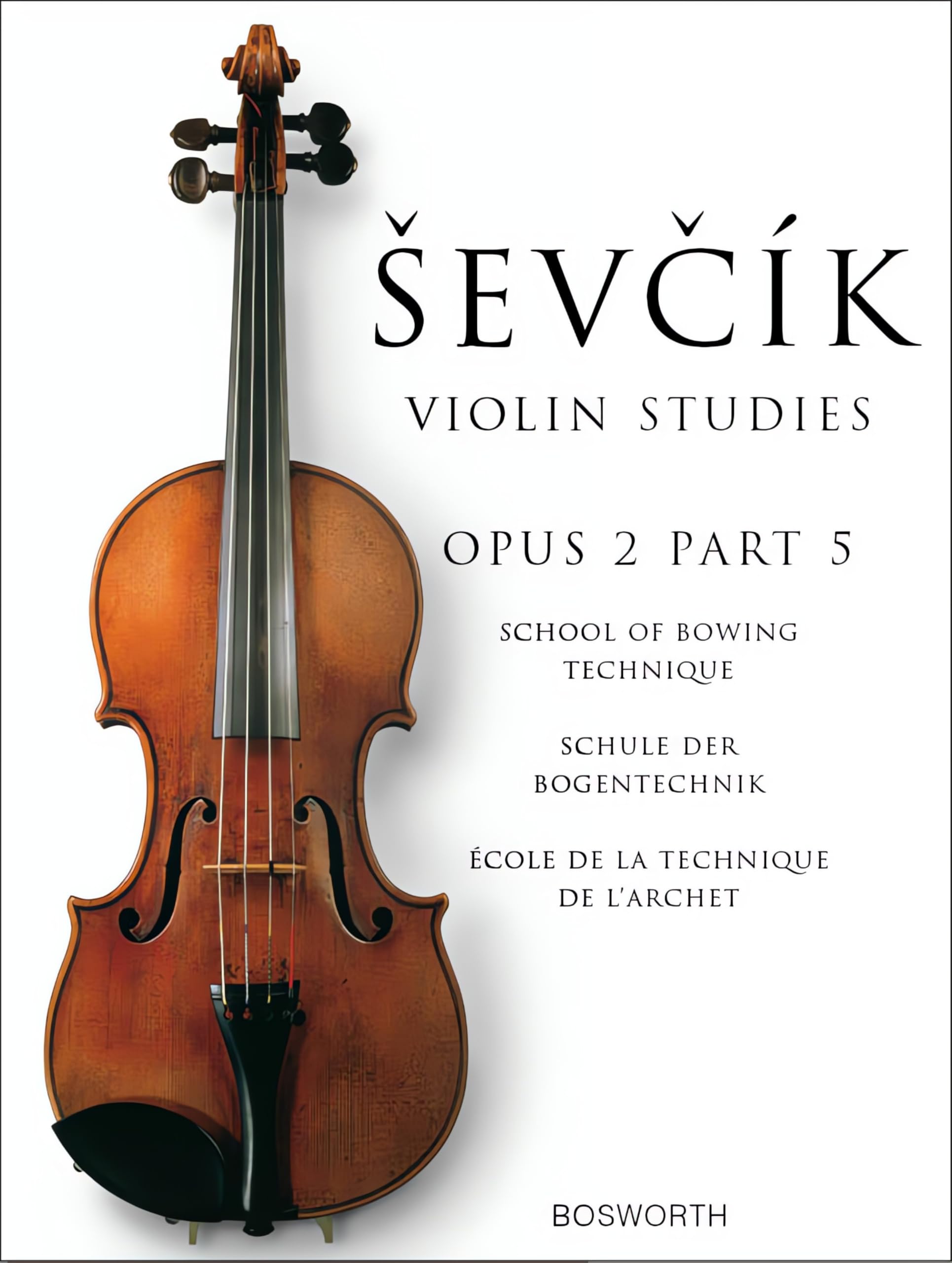 OTAKAR SEVCIK SCHOOL OF BOWING TECHNIQUE OP.2 PART 5 VLN: The Original Sevcik Violin Studies