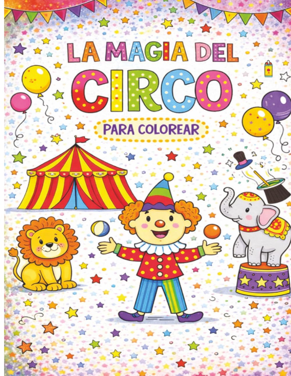Circo: La Magia del Circo para Colorear