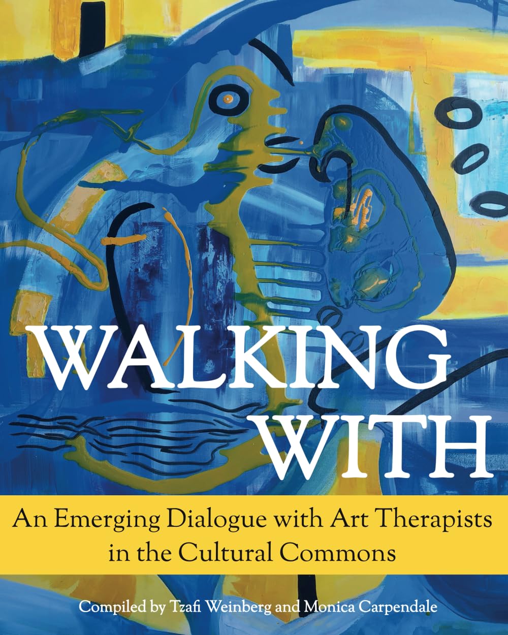 Walking With: An Emerging Dialogue with Art Therapists in the Cultural Commons