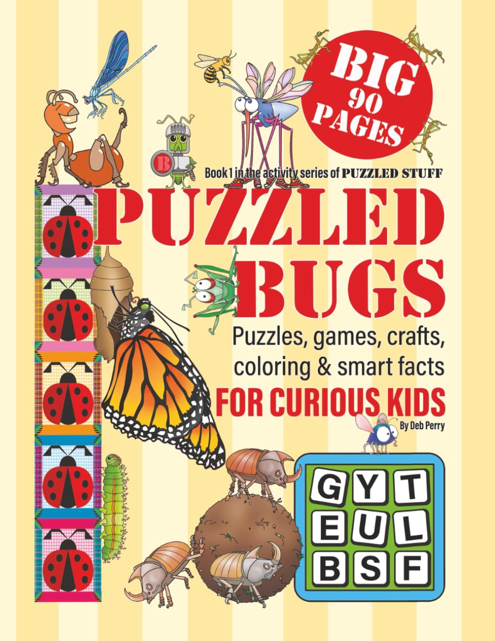 Puzzled Bugs: Puzzles, games, crafts, coloring & smart facts for curious kids (Puzzled Stuff)