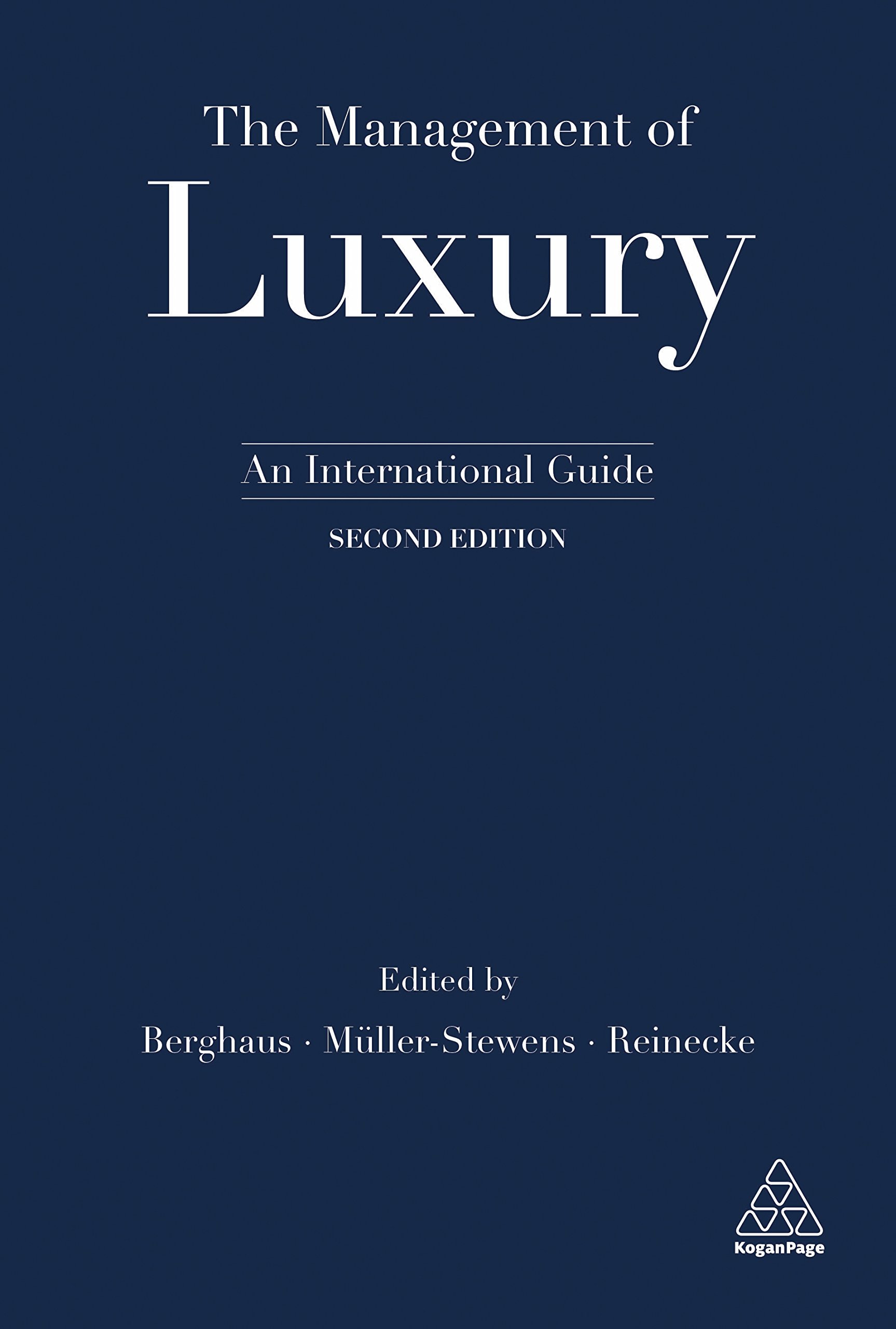 The Management of Luxury: An International Guide Paperback – Big Book, 3 June 2018