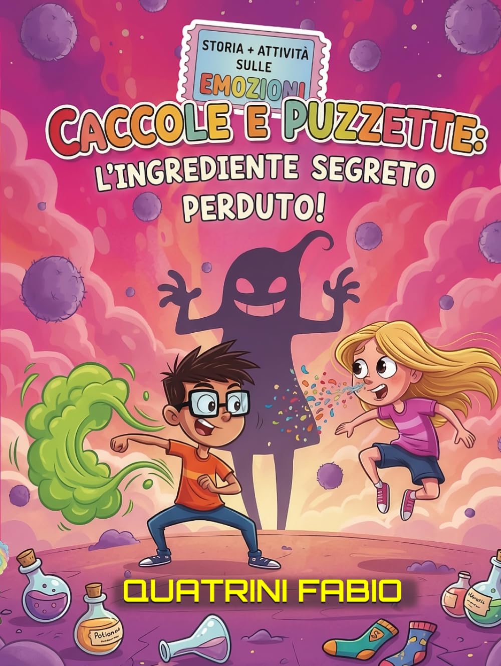 Caccole e puzzette: L'ingrediente segreto perduto!