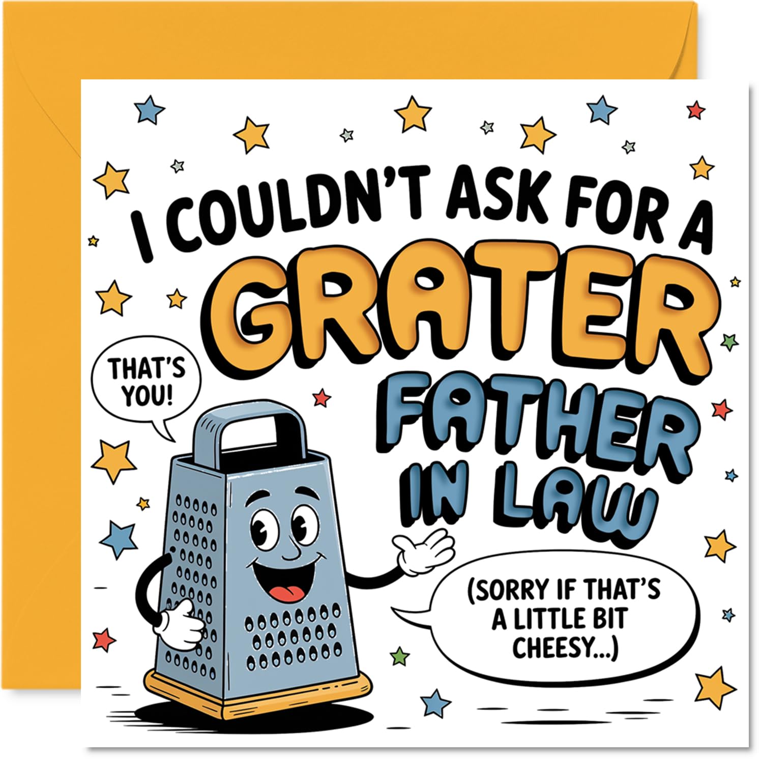 Funny Birthday Card for Father in Law - A Grate Pun for Your Favourite In-law - Cheesy Smiling Grater Design, Father's Day - 145mm Square, Envelope Included