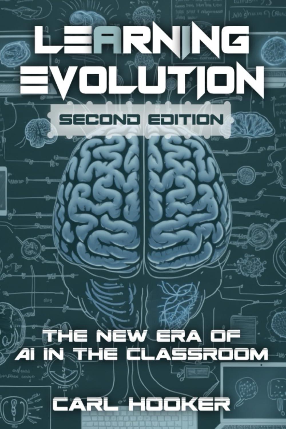 Learning Evolution: Second Edition: The New Era of Ai in the Classroom