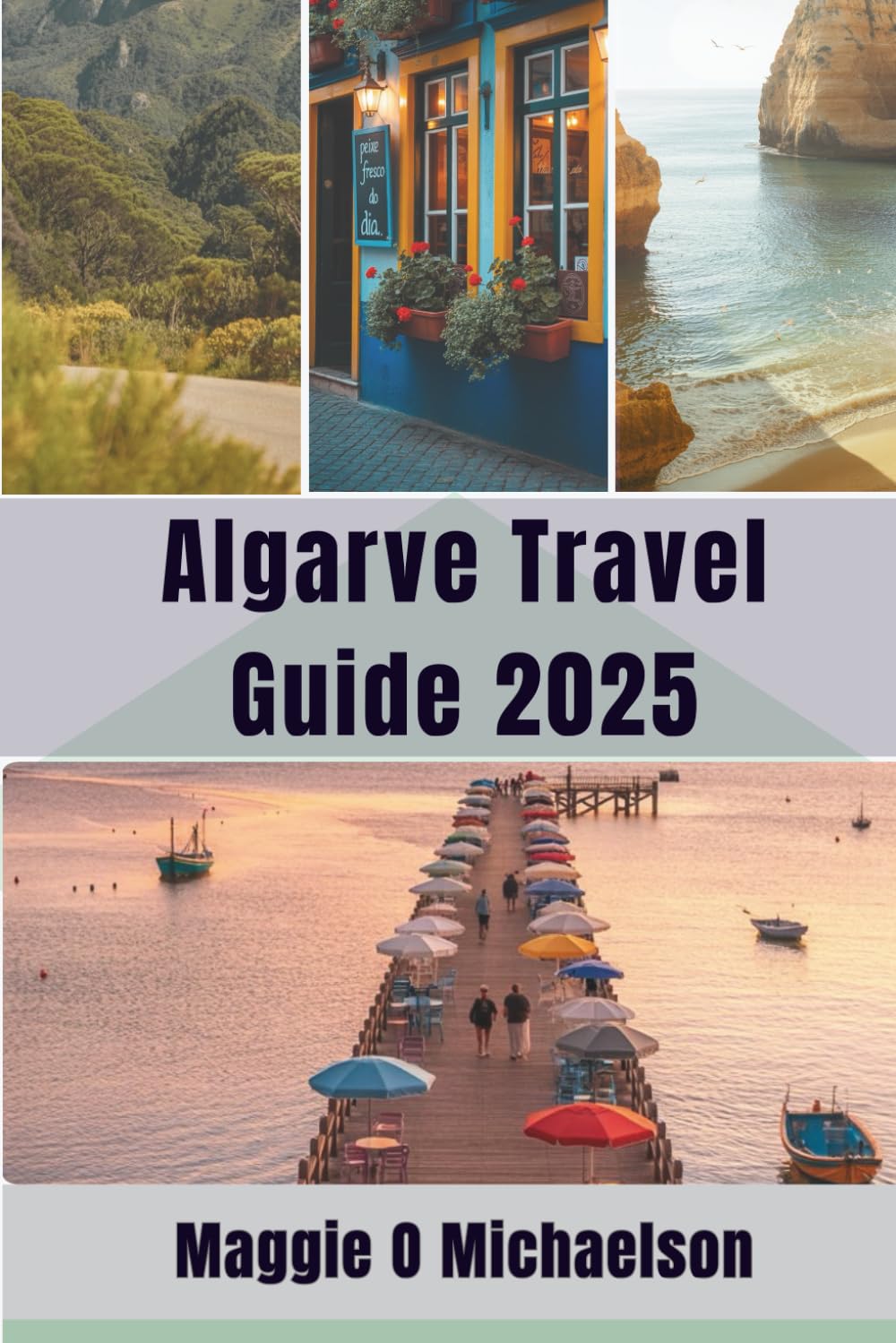 Algarve Travel Guide 2025: A Love Letter to the Golden Shores