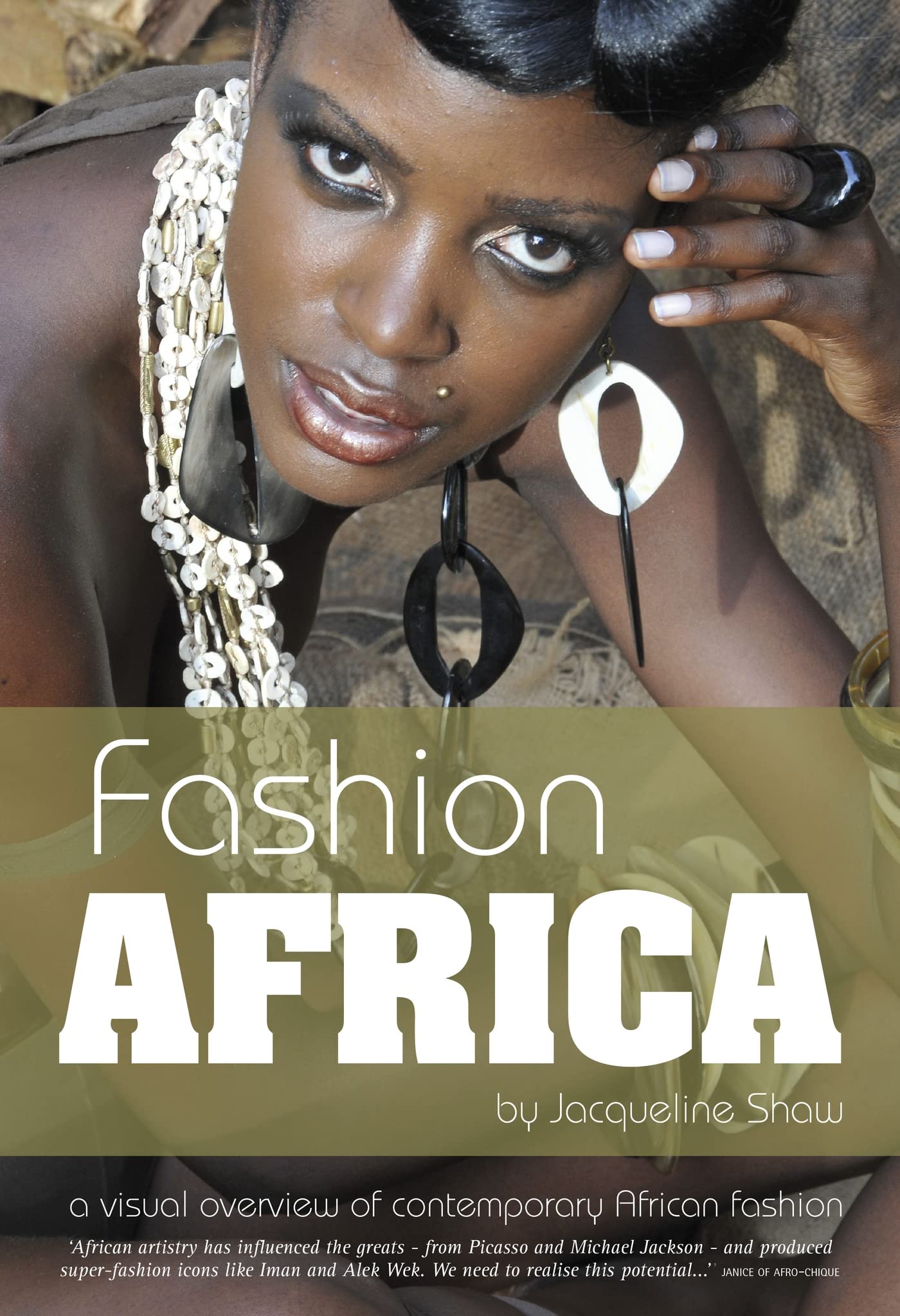 Fashion Africa: A Visual Overview of Contemporary African Fashion Hardcover – Illustrated, 1 Feb. 2014