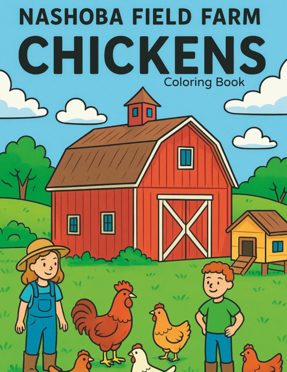 Nashoba Field Farm Chickens: A Coloring Book