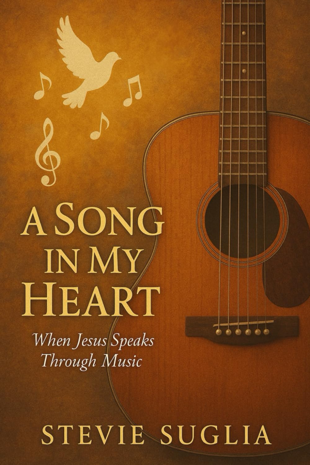 A Song in My Heart: When Jesus Speaks Through Music