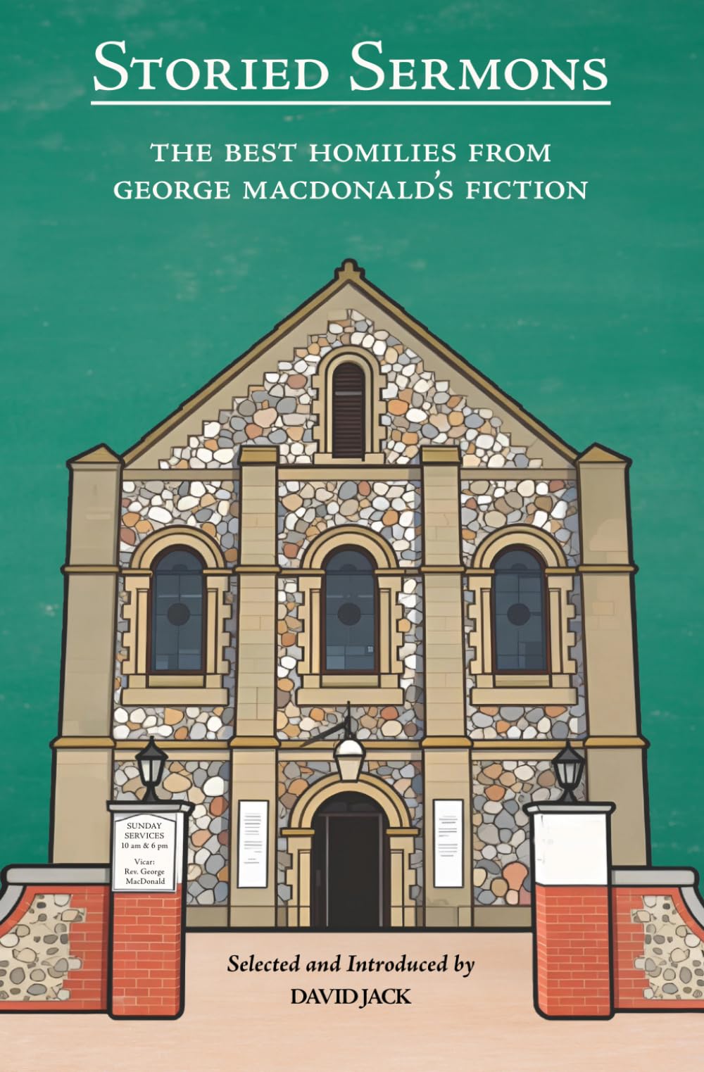 Storied Sermons: The Best Homilies From George MacDonald's Fiction