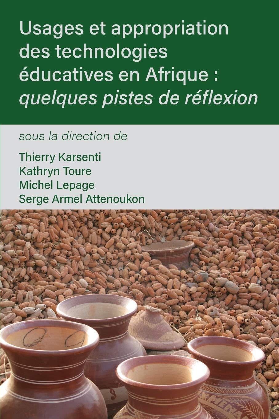 Usages et appropriation des technologies éducatives en Afrique: quelques pistes de réflexion