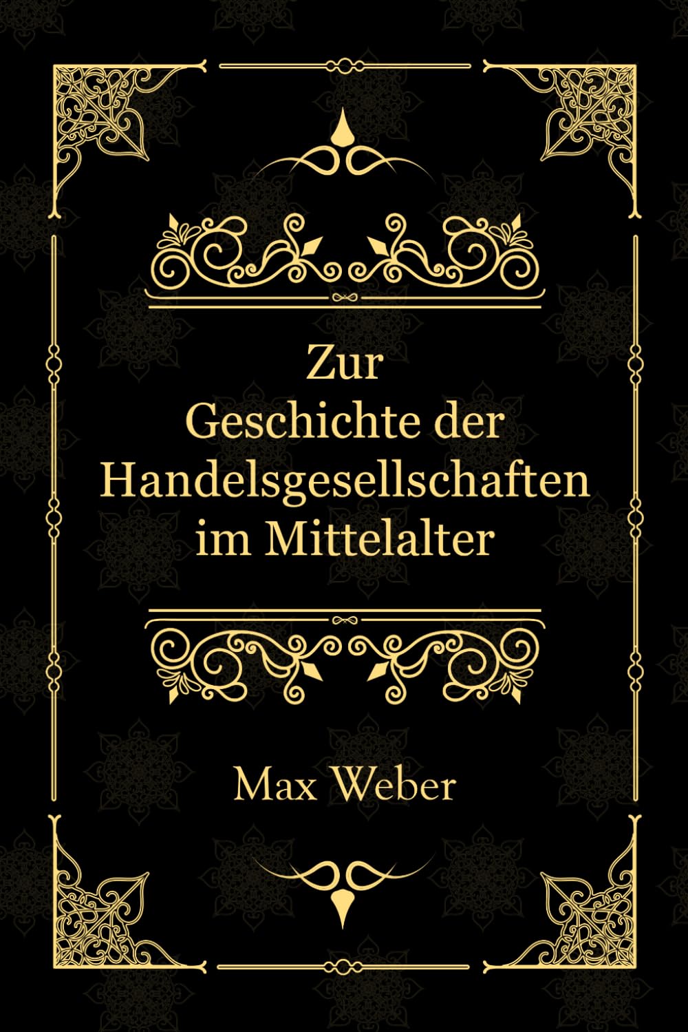 Zur Geschichte der Handelsgesellschaften im Mittelalter