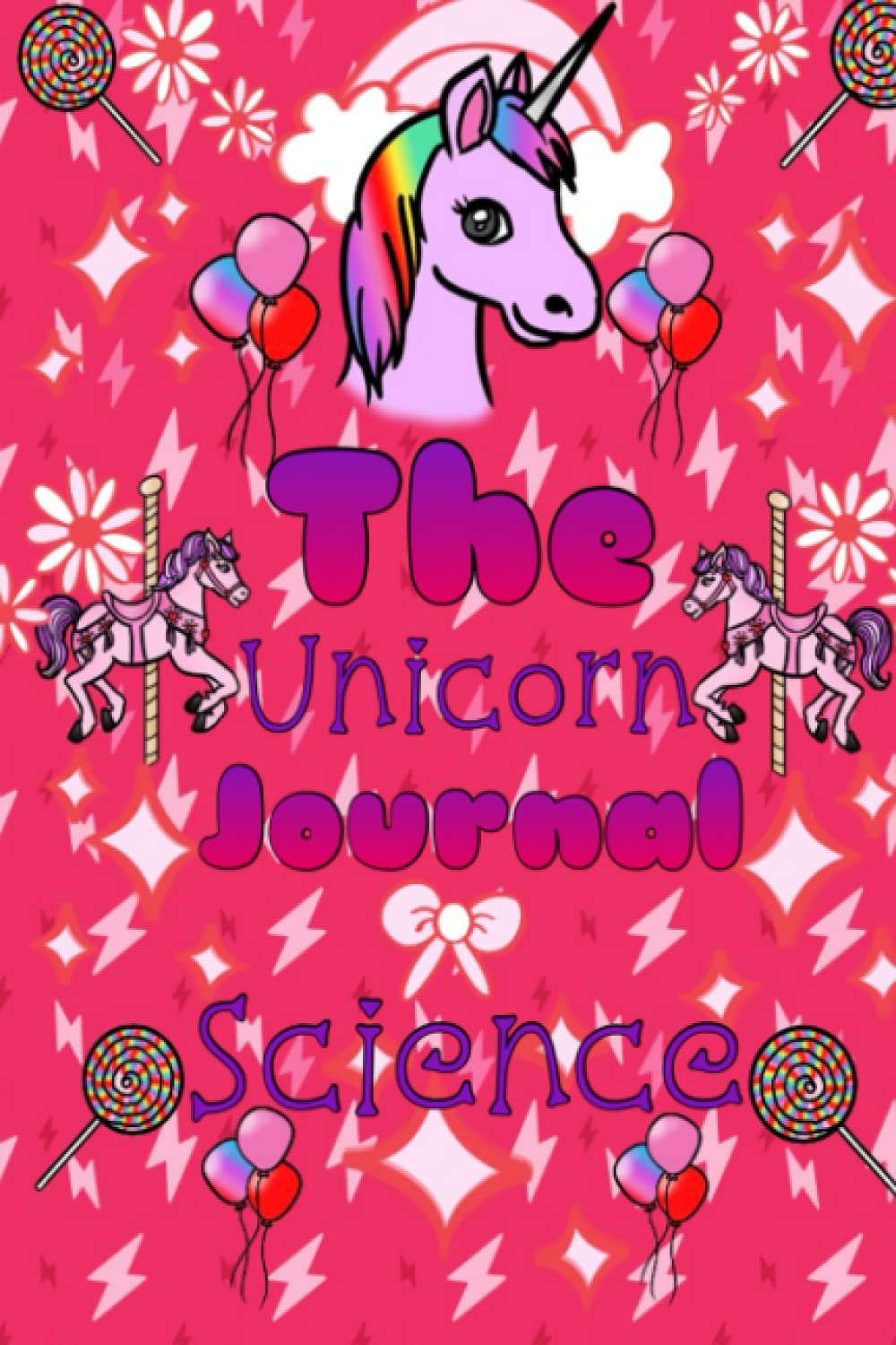 The Unicorn Journal Science: Back To School 6 x 9 Unicorn Science Notebook For Taking Notes and Sketching Ideas