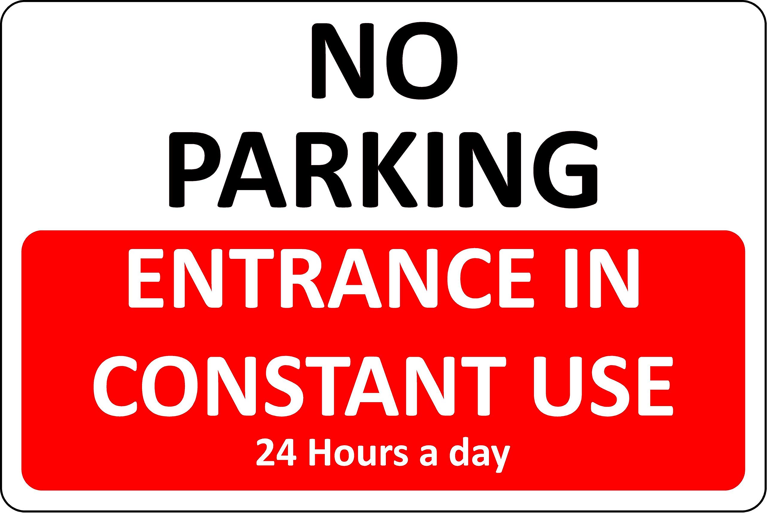 Kpcm Display Ltd No Parking Entrance In Constant Use 24 Hours A Day Sign Car Sign - 3Mm Aluminium Sign 300Mm X 200Mm