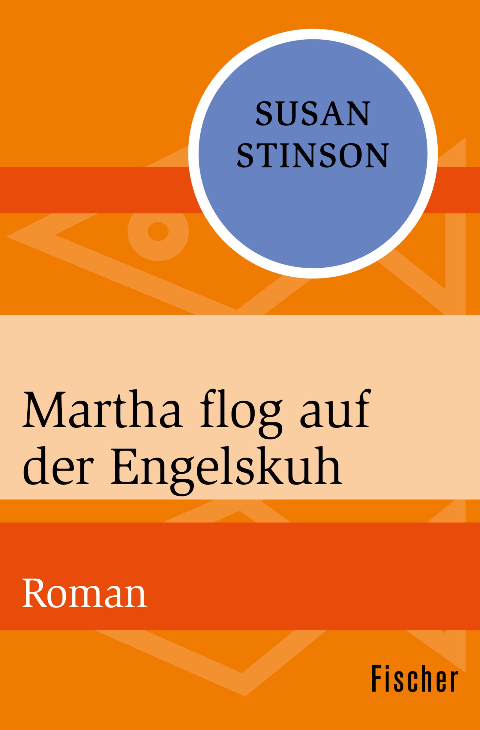 Martha flog auf der Engelskuh: Roman (German Edition)