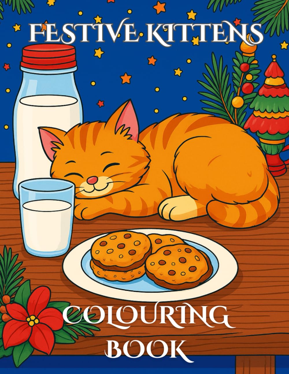 Christmas Kittens and Cats Colouring Book: For Children And Adults