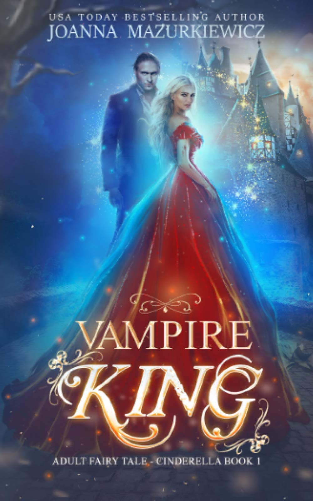Vampire King (Adult Fairy Tale, Cinderella #1)
