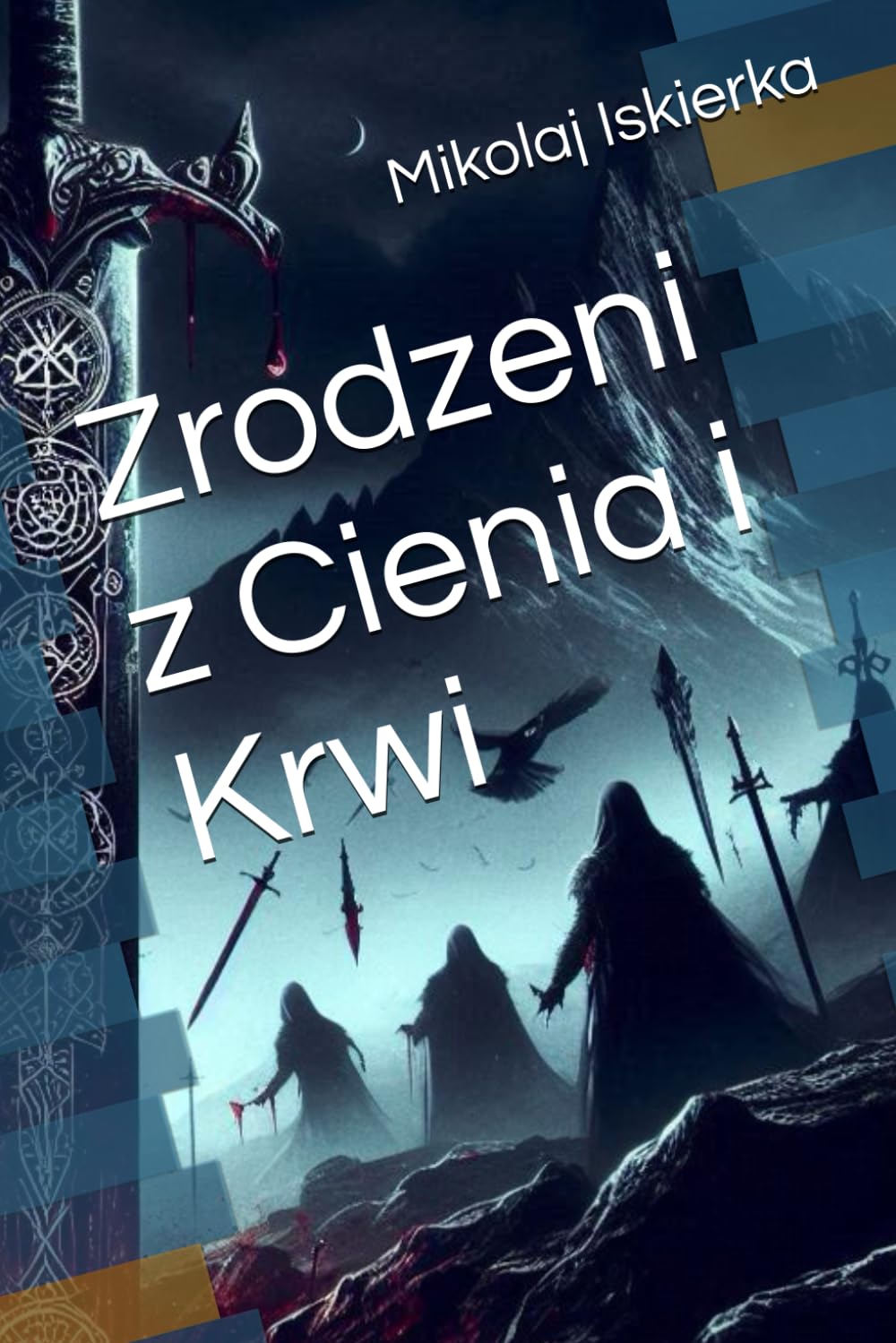 Zrodzeni z Cienia i Krwi (Kroniki Przeklętych Rodów)