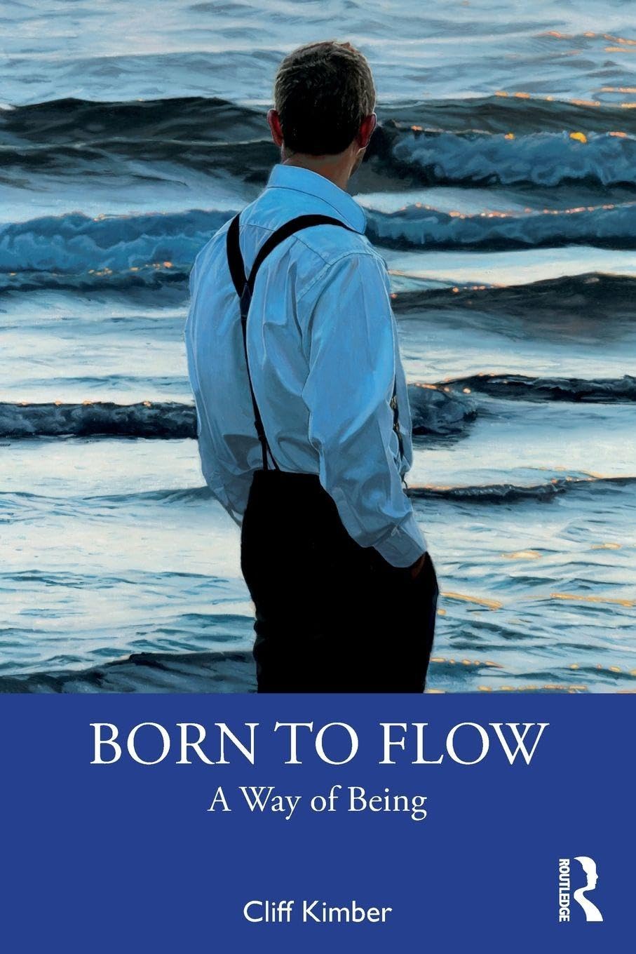 Born to Flow by Cliff Kimber PAPERBACK 9780815346982