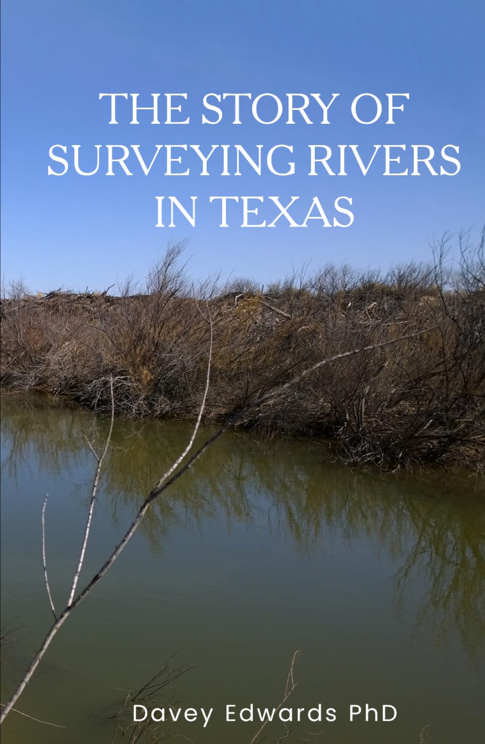 The Story of Surveying Rivers in Texas