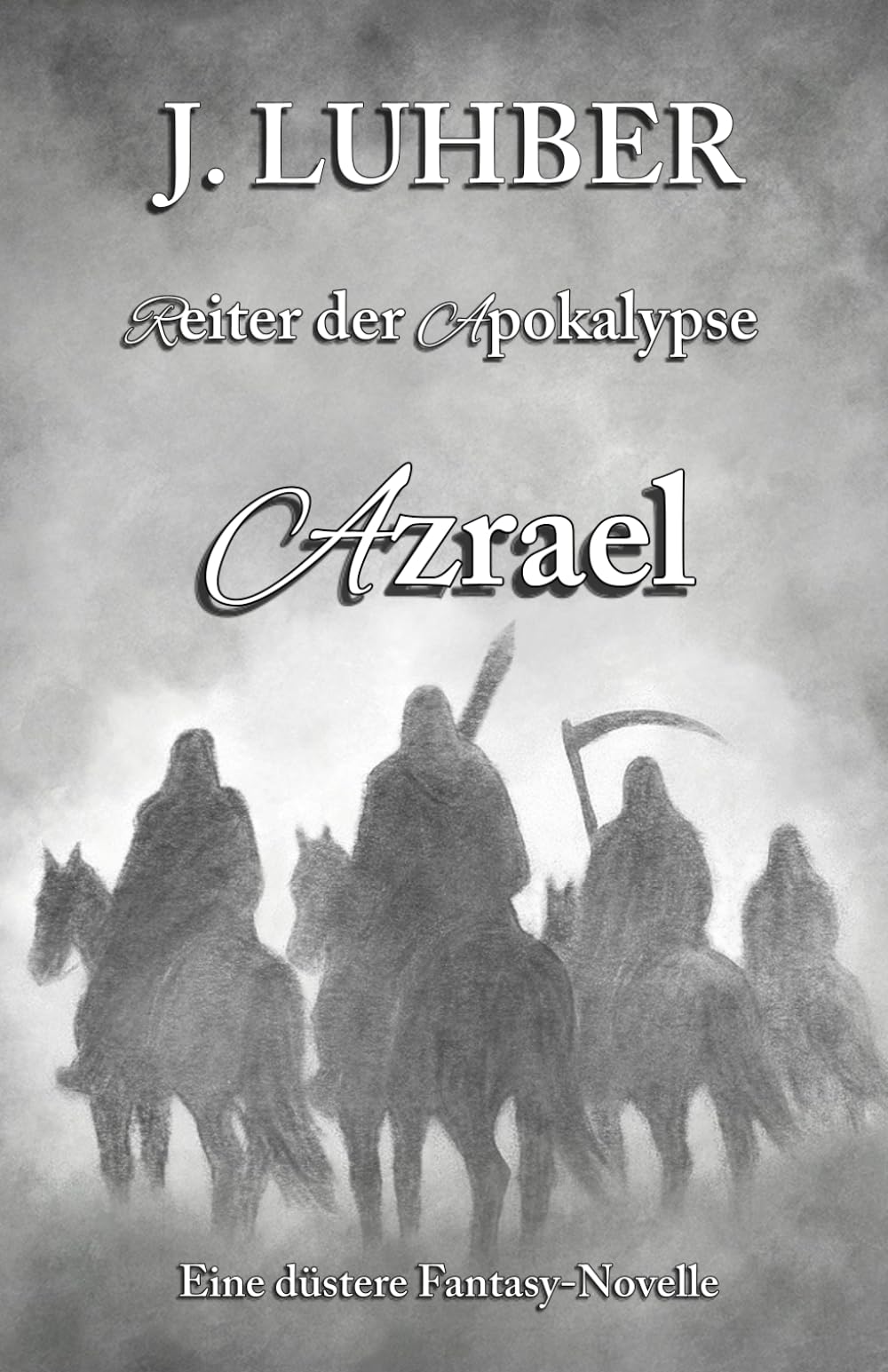 Reiter der Apokalypse - Azrael: Eine düstere Fantasy-Novelle | Band 1