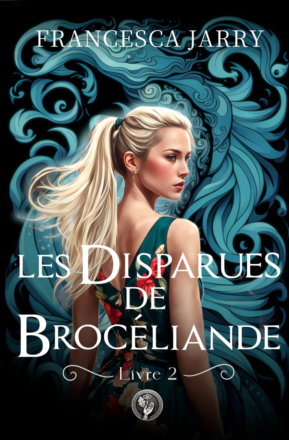 Les Disparues de Brocéliande: Livre 2 (Saga du Royaume de Brocéliande)