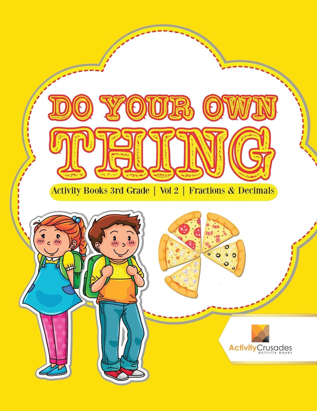 Do Your Own Thing : Activity Books 3rd Grade | Vol -2 | Fractions & Decimals