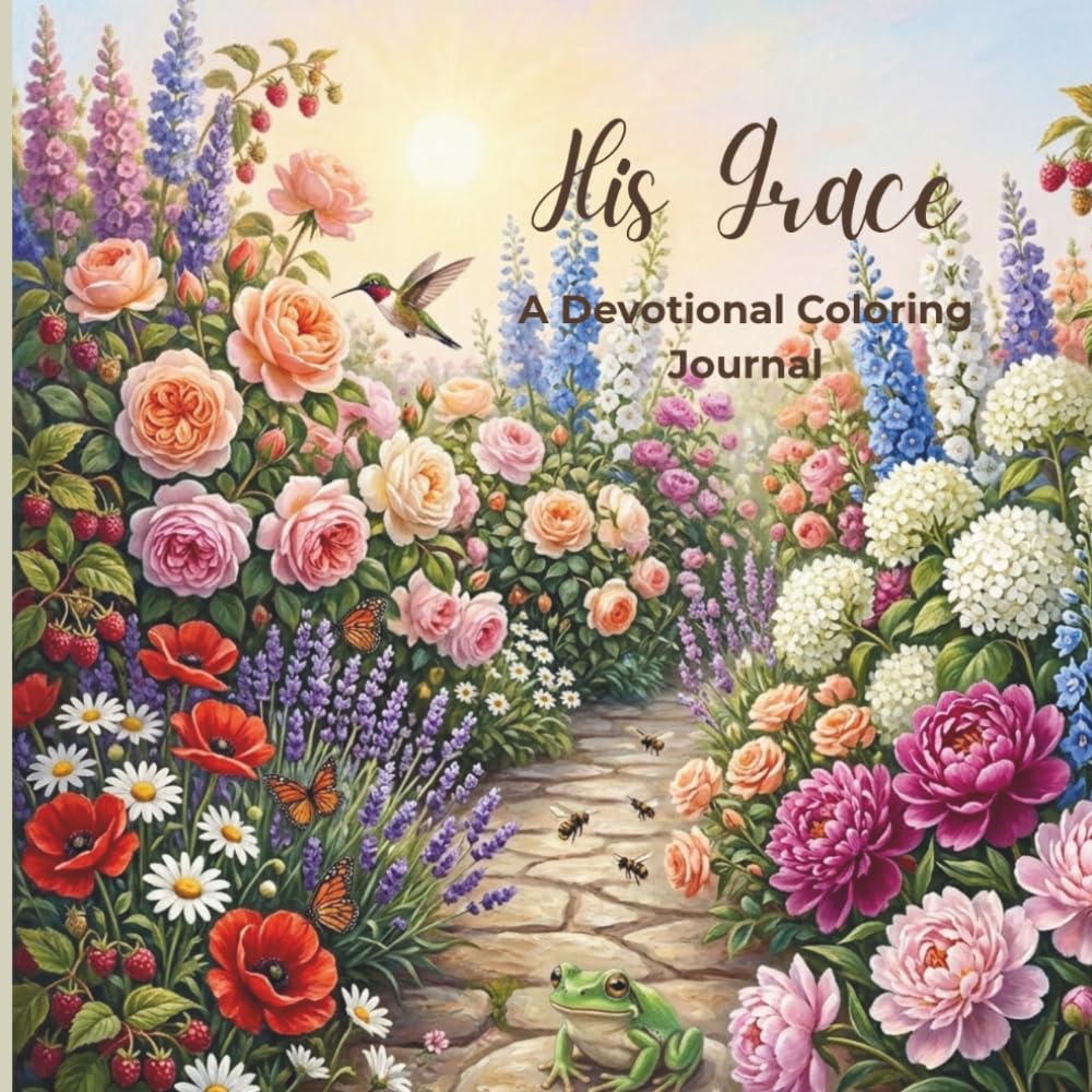 His Grace: A Devotional Coloring Journal of Flowers and Reflection.