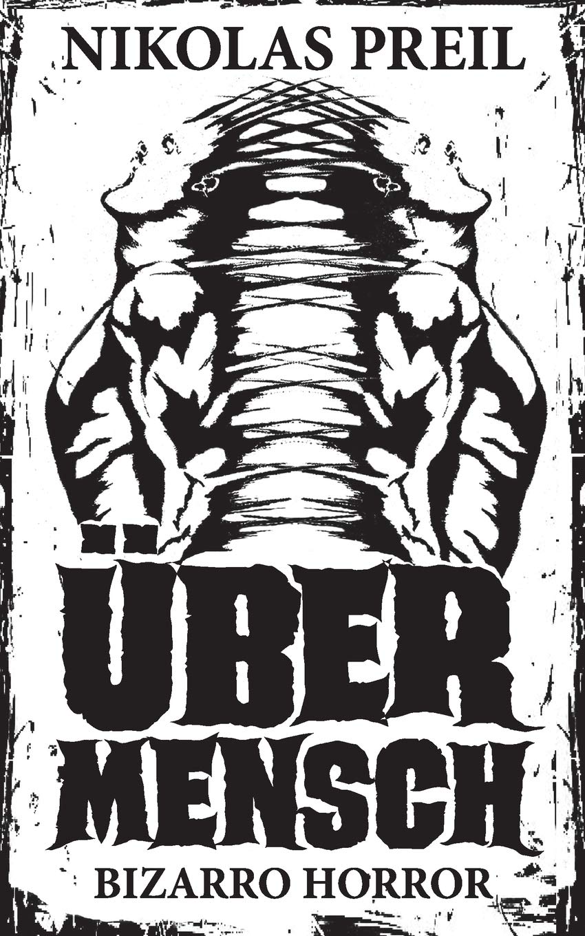 Übermensch: Bizarro Horror