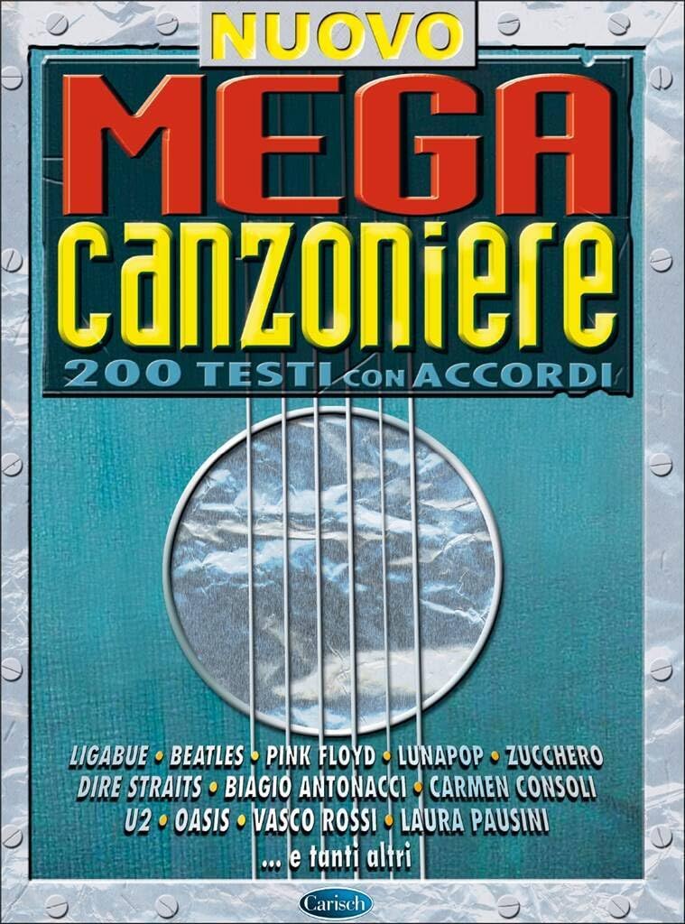 Nuovo mega canzoniere. 200 testi con accordi