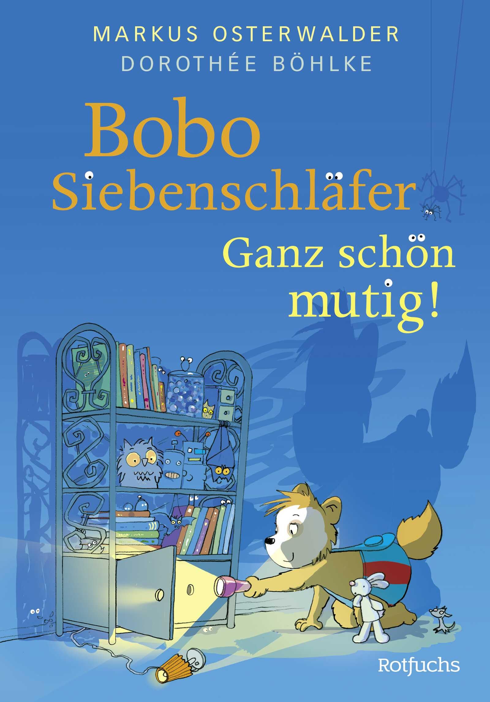 Bobo Siebenschläfer: Ganz schön mutig!: Bilderbuch für Kinder ab 4 Jahre über Mut und Selbstvertrauen