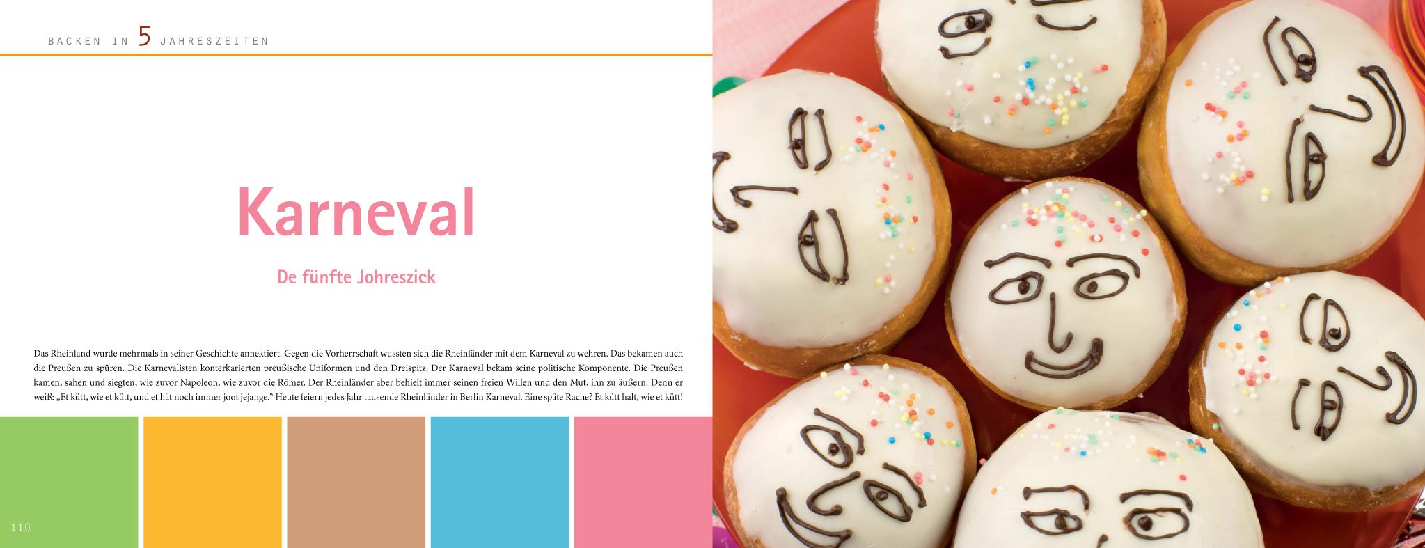 Das 5 Jahreszeiten Backbuch: Die schönsten Rezepte für Frühling, Sommer, Herbst, Winter und Karneval