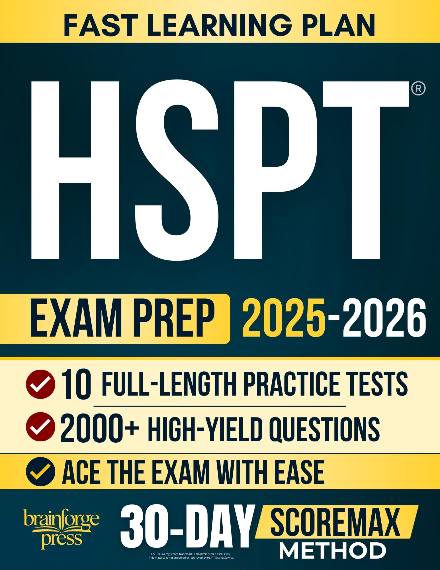 HSPT Complete Exam Prep Book: 10 Full-Length Practice Tests, 2,000+ High-Yield Questions & Step-by-Step Explanations — The ScoreMax Method to Maximize Your Catholic High School Entrance Exam Score