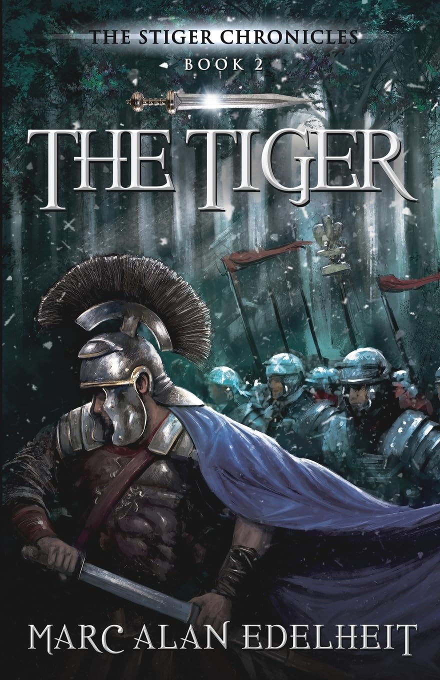 The Tiger: Chronicles of An Imperial Legionary Officer Book 2 (The Stiger Chronicles)
