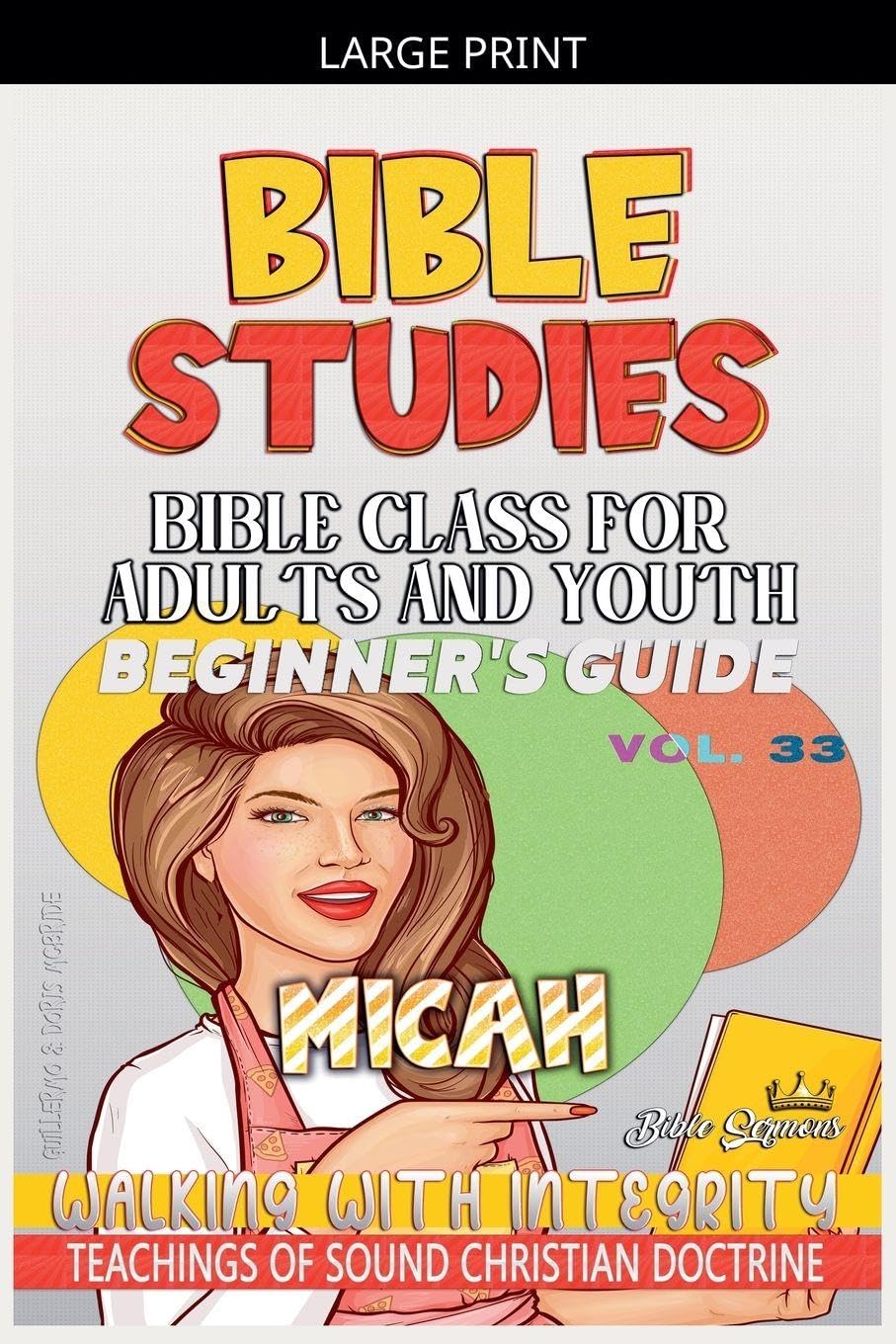 Bible Class for Adults and Youth: Beginner's Guide - Micah: 33 (Bible Class from Scratch)