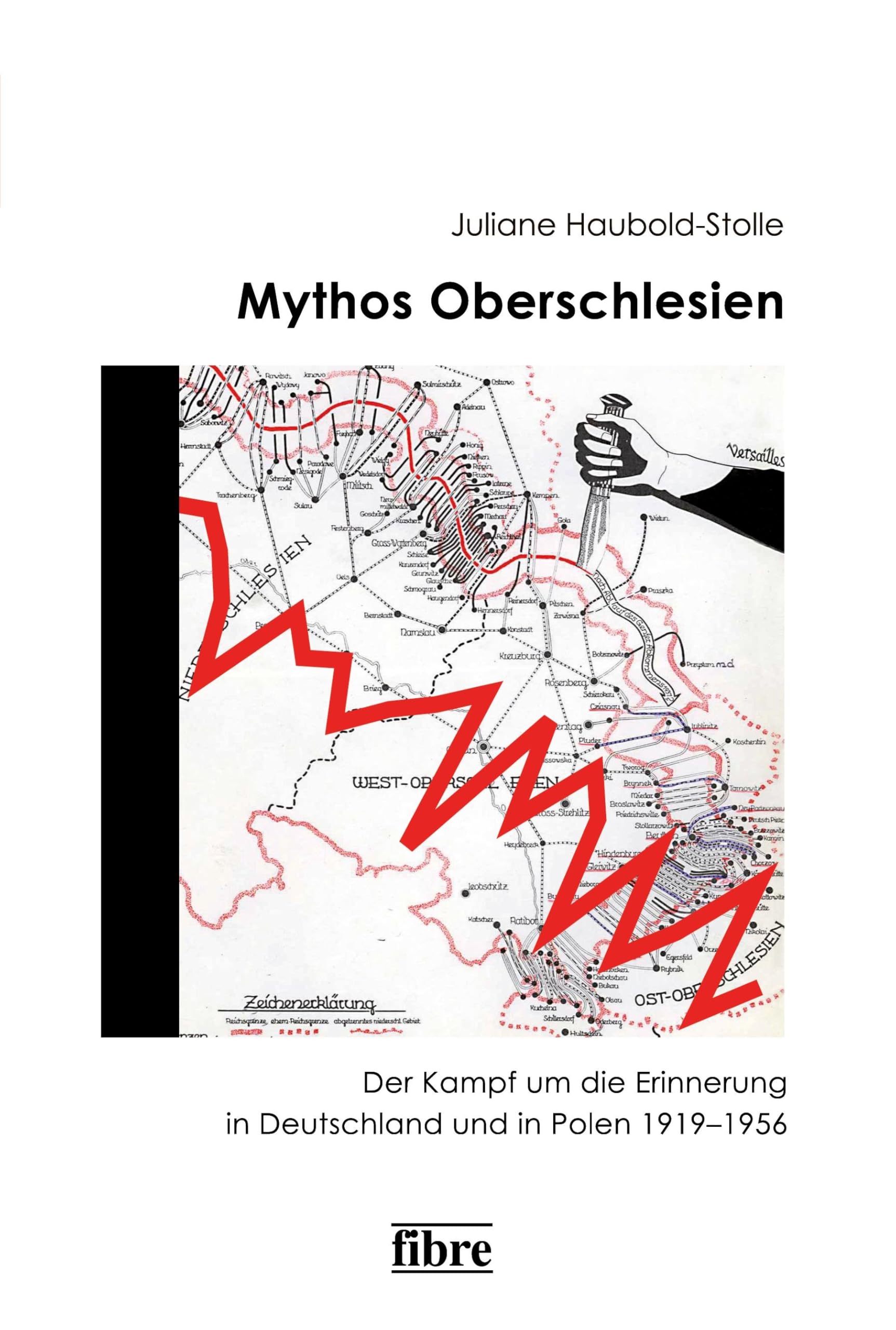 Mythos Oberschlesien: Der Kampf um die Erinnerung in Deutschland und in Polen 1919–1956 (Einzelveröffentlichungen des Deutschen Historischen Instituts Warschau, Band 14)